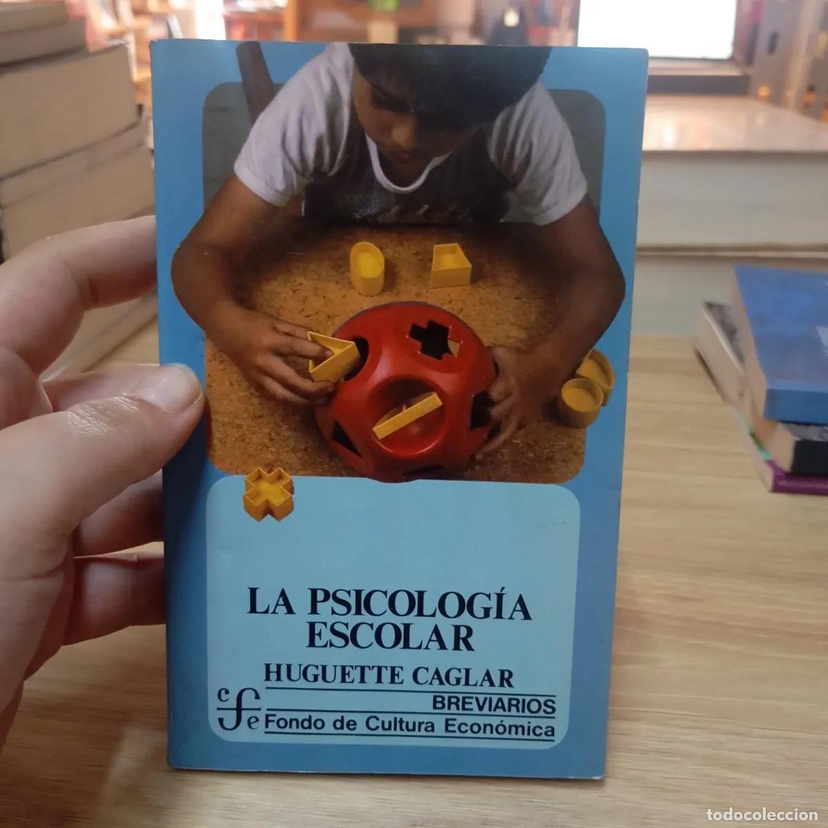 Livres: La psicolog&iacute;a escolar - Huguette Caglar