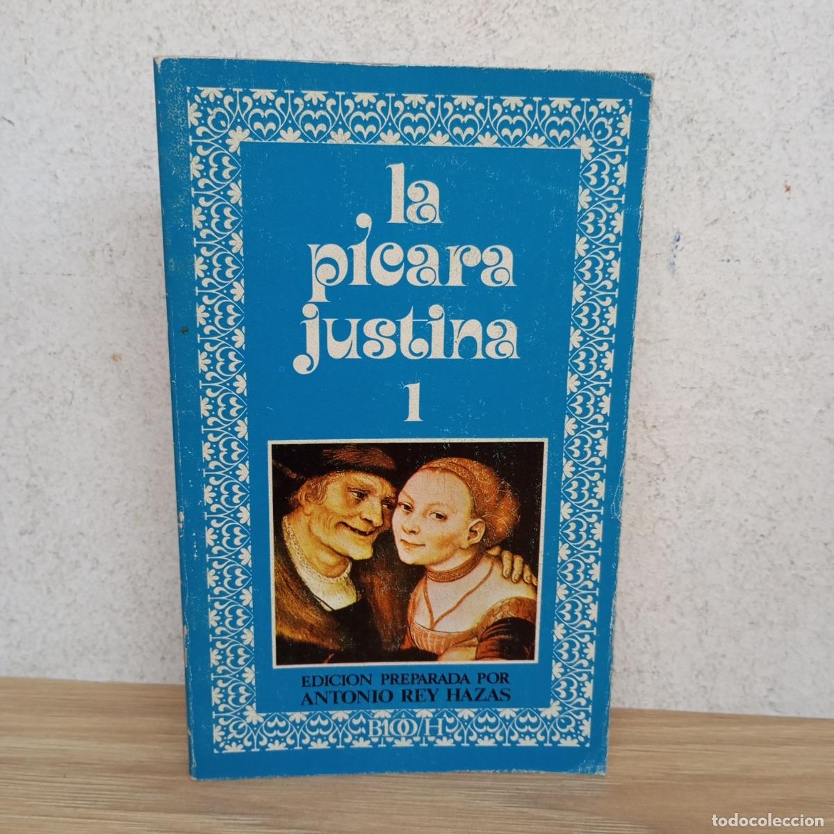 Livres: La p&iacute;cara Justina tomo 1 - Antonio Rey Hazas