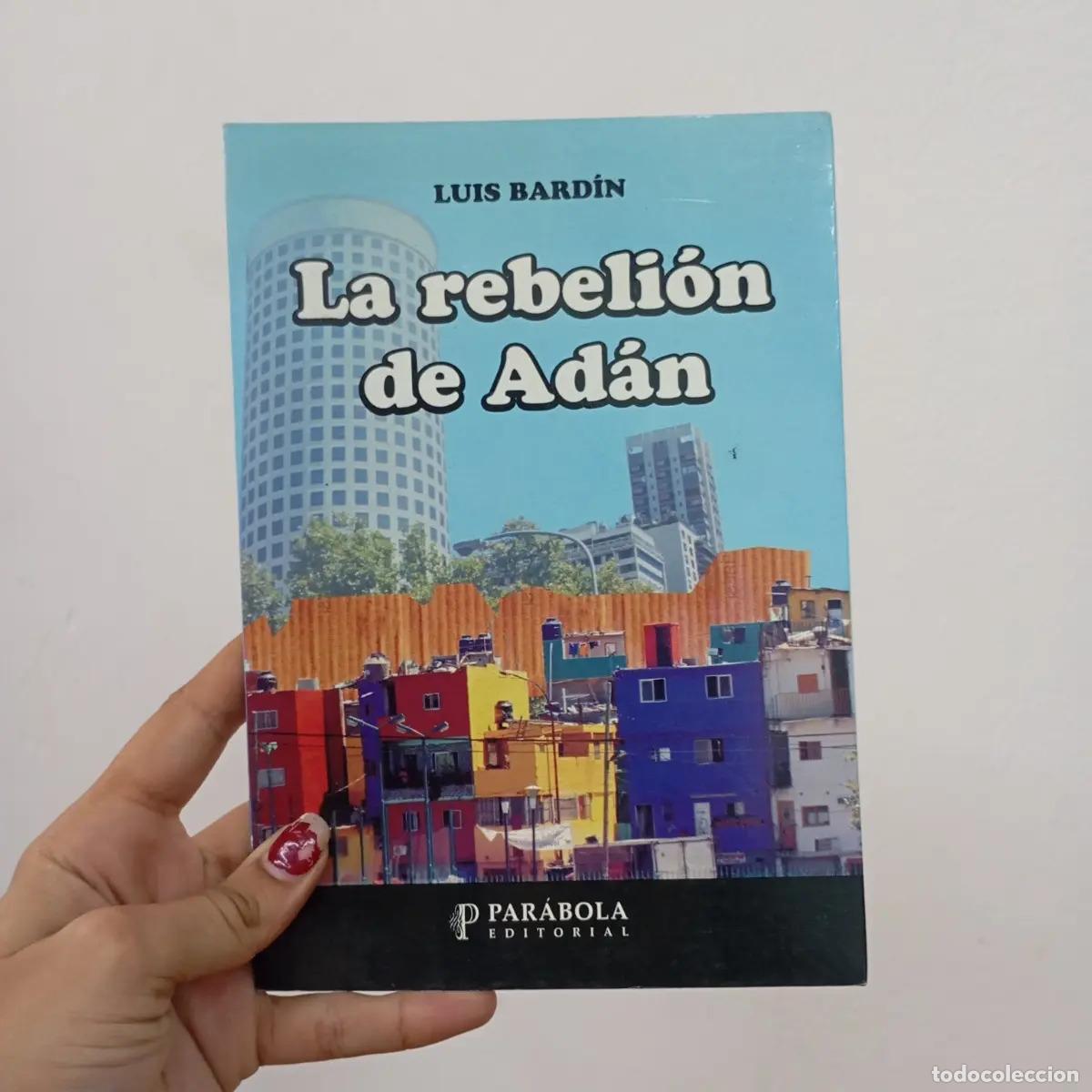 Libri di seconda mano: La rebeli&oacute;n de Ad&aacute;n - Luis Bard&iacute;n