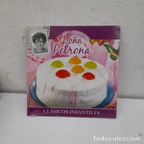 B&uuml;cher: La reposter&iacute;a de Do&ntilde;a Petrona: cl&aacute;sicos infantiles - Do&ntilde;a Petrona