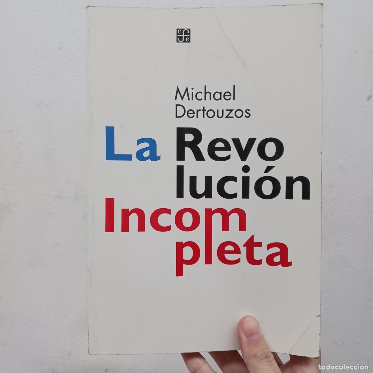 B&uuml;cher: La revoluci&oacute;n incompleta - Michael Dertouzos
