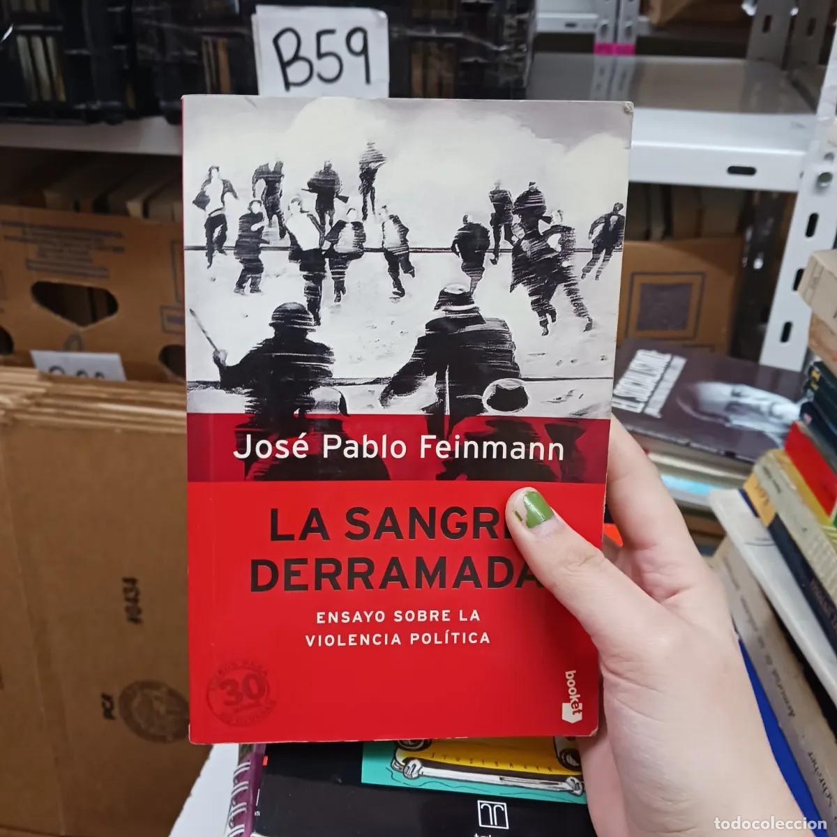 B&uuml;cher: La sangre derramada (det.) - Jose Pablo Feinmann