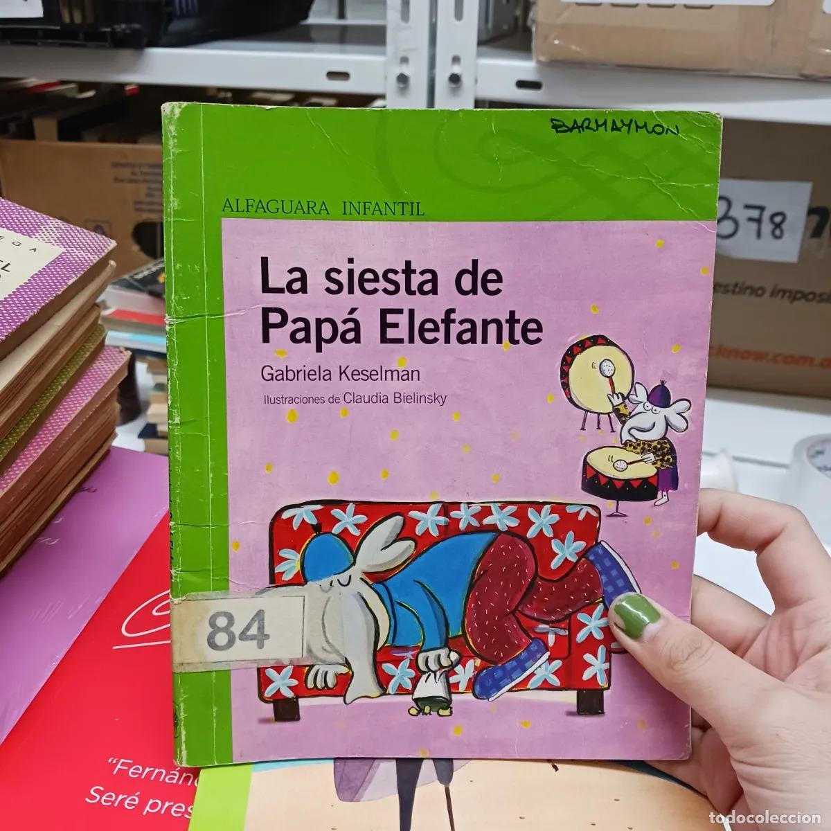 B&uuml;cher: La siesta de Papa Elefante (det.) - Gabriela Keselman