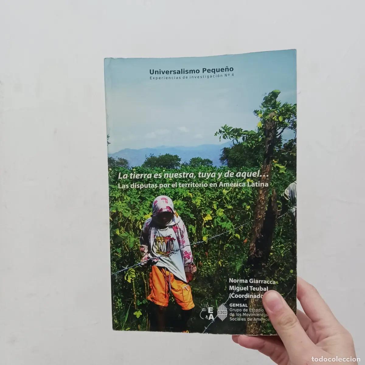 Livres: La tierra es nuestra, tuya y de aquel... - VVAA