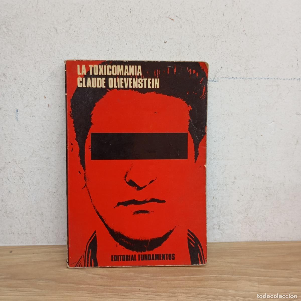 Libros: La toxicoman&iacute;a - Claude Olievenstein - Foto 1