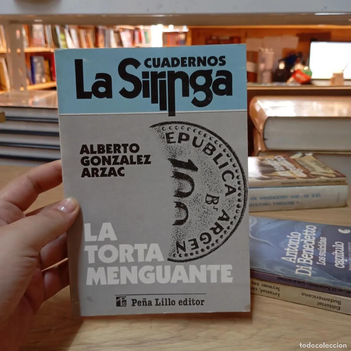Libros: La torta menguante - Alberto Gonz&aacute;lez Arzac - Foto 1
