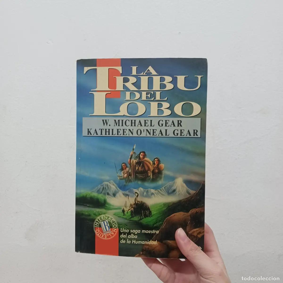 B&uuml;cher: La tribu del lobo - W. Michael Gear, Kathleen O'Neal Gear