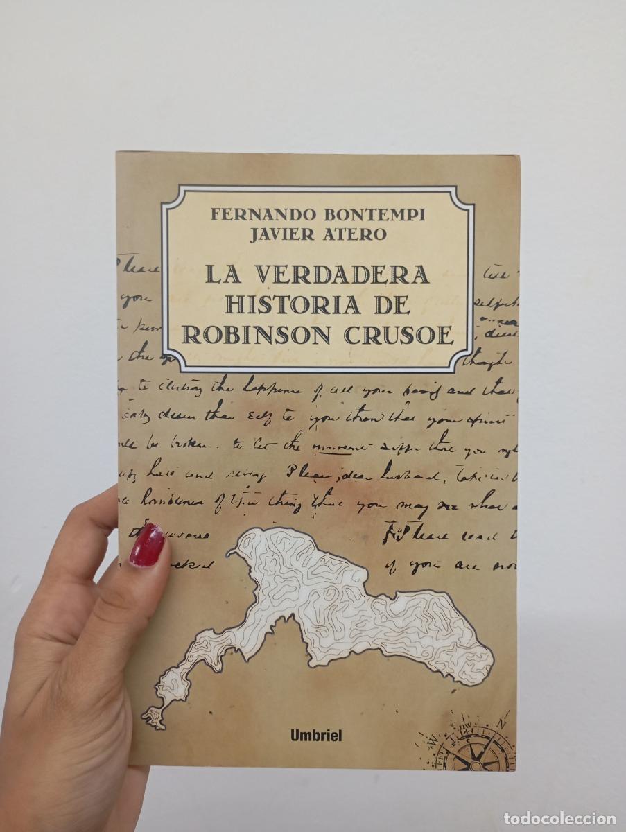 B&uuml;cher: La verdadera historia de Robinson Crusoe - Fernando Bontempi, Javier Atero