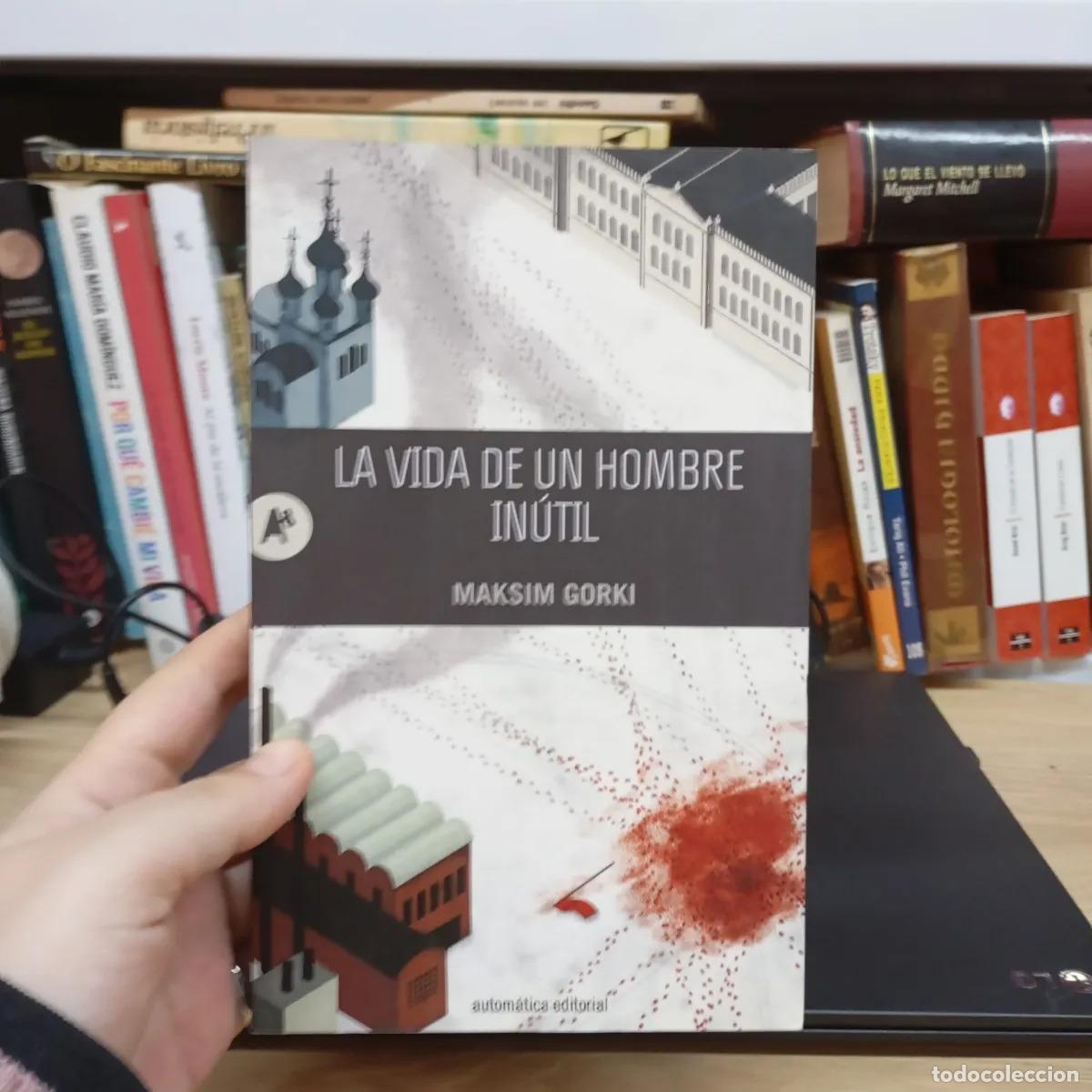 B&uuml;cher: La vida de un hombre in&uacute;til - Maksim Gorki