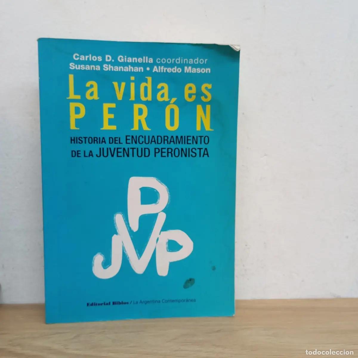 Libros: La vida es Per&oacute;n - VVAA - Foto 1
