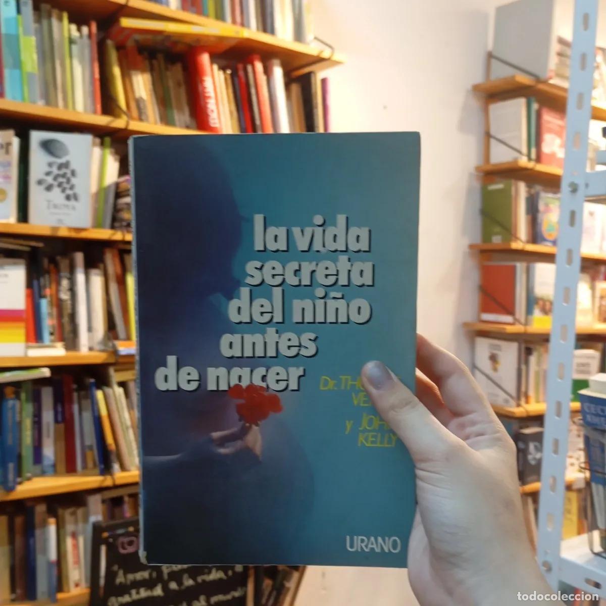 Livros em segunda m&atilde;o: La vida secreta del ni&ntilde;o antes de nacer (det.) - Thomas Verny, John Kelly