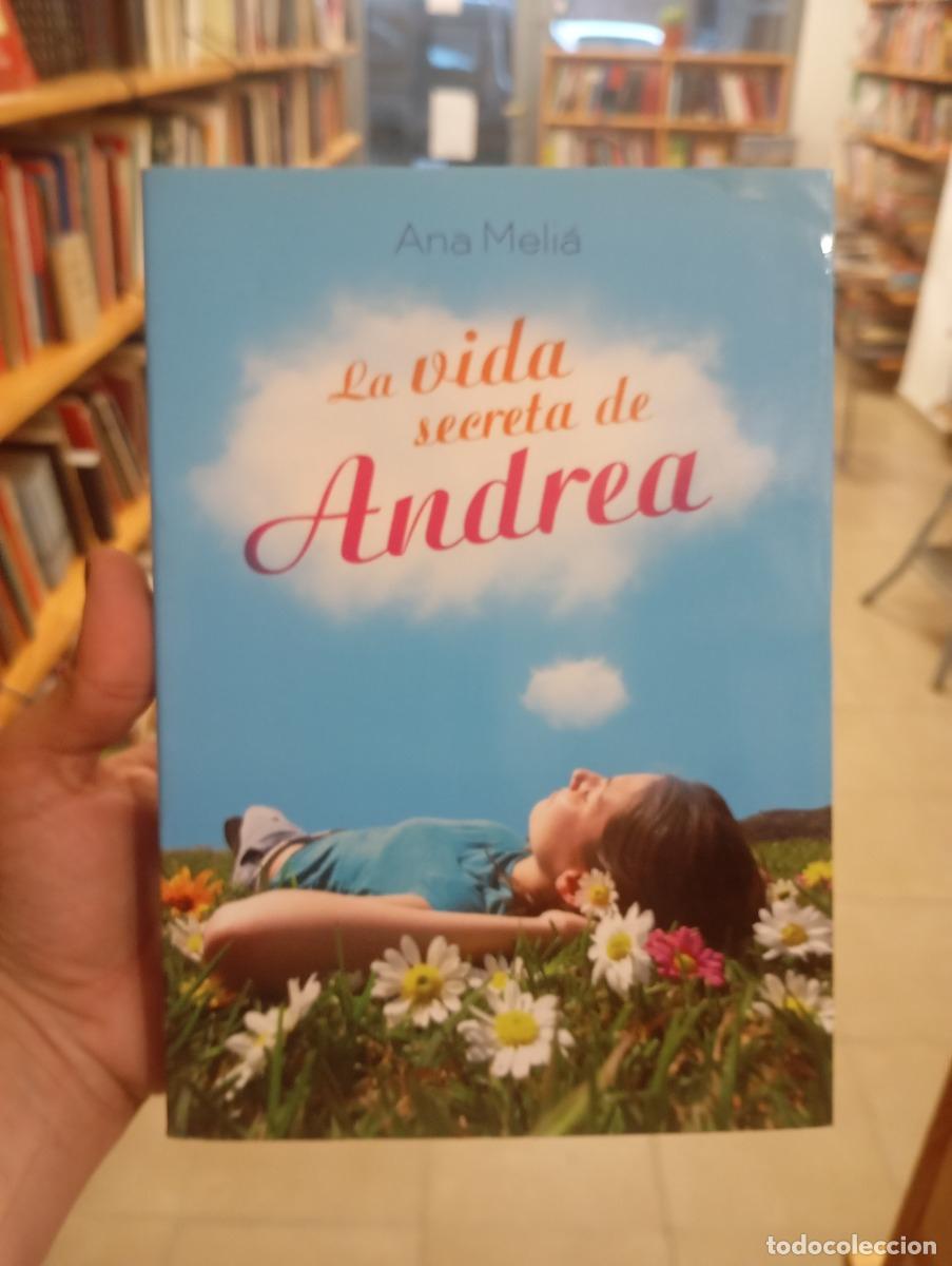 Libros: La vida secreta de Andrea - Ana Meli&aacute; - Foto 1