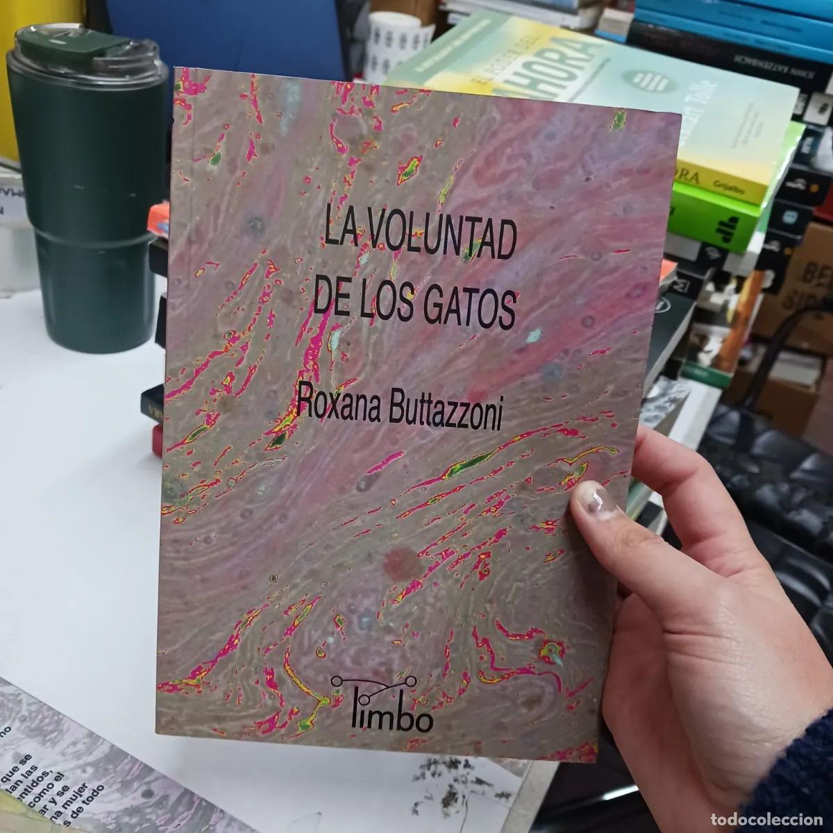Livros em segunda m&atilde;o: La voluntad de los gatos - Roxana Butazzoni