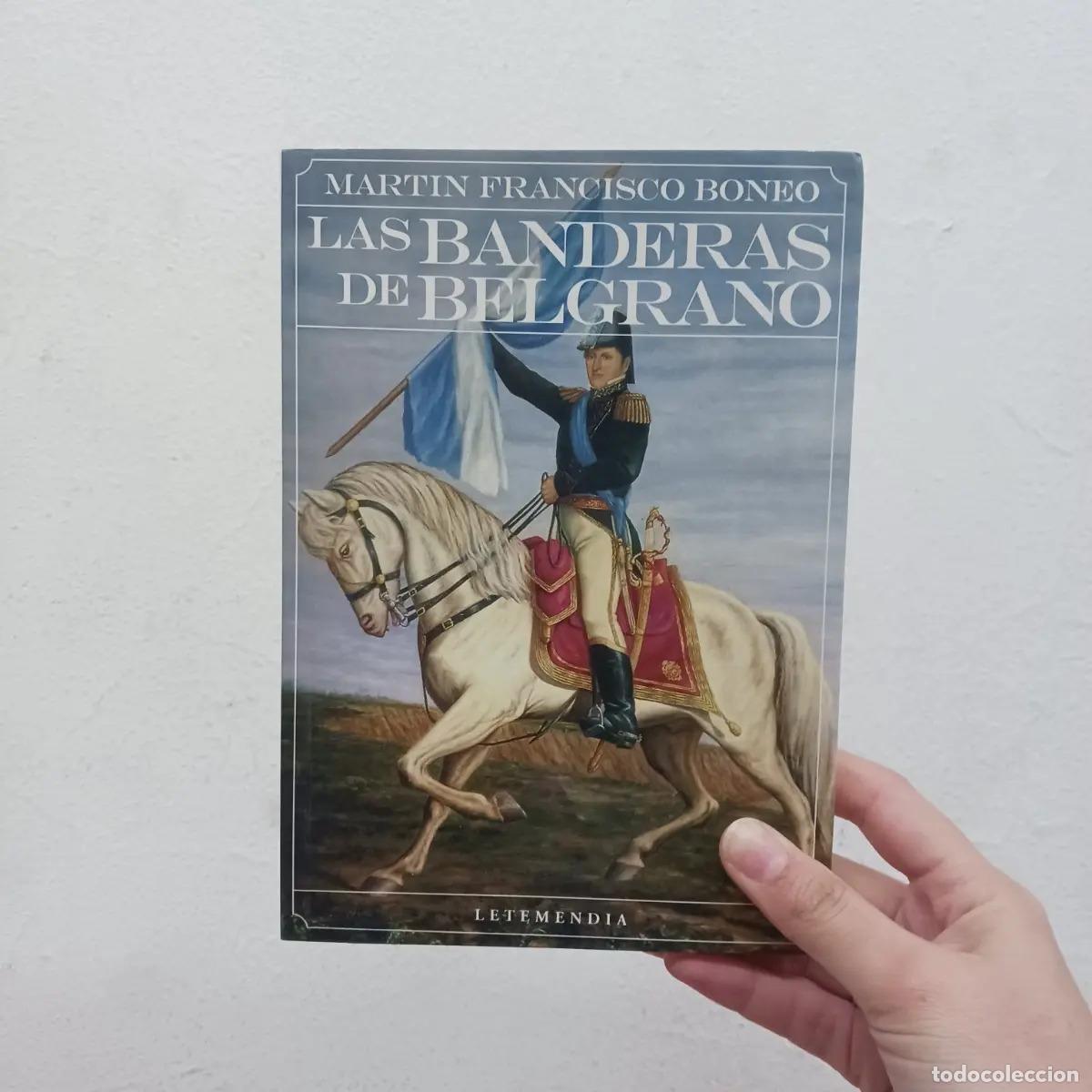 Libri di seconda mano: Las banderas de Belgrano - Martin Francisco Boneo