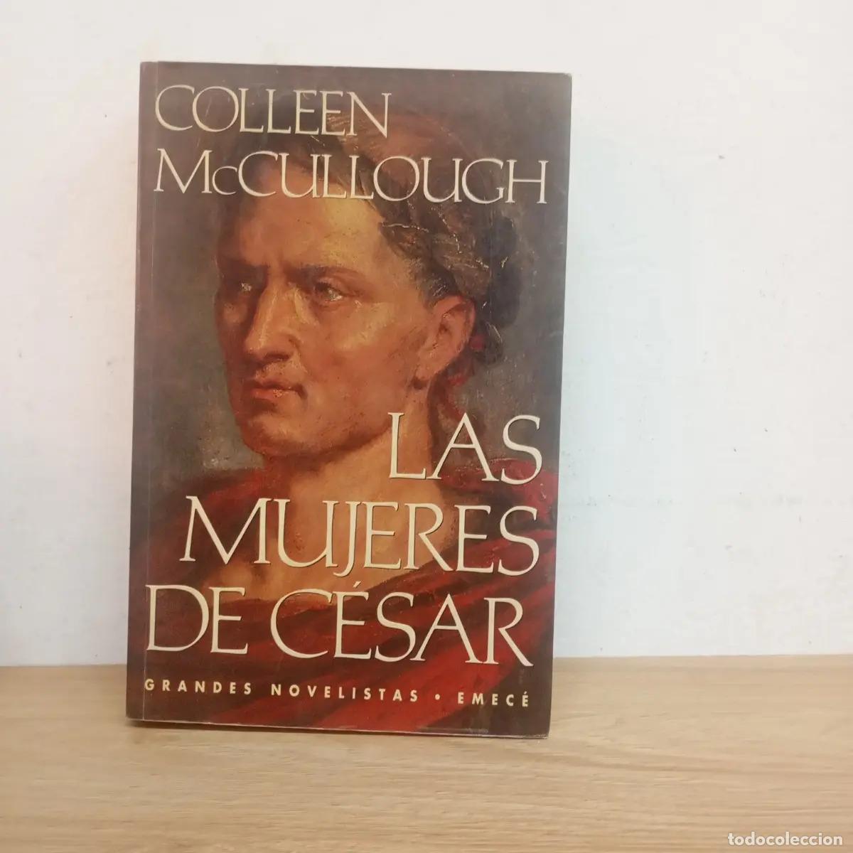 Libros: Las mujeres de C&eacute;sar - Colleen McCullough - Foto 1