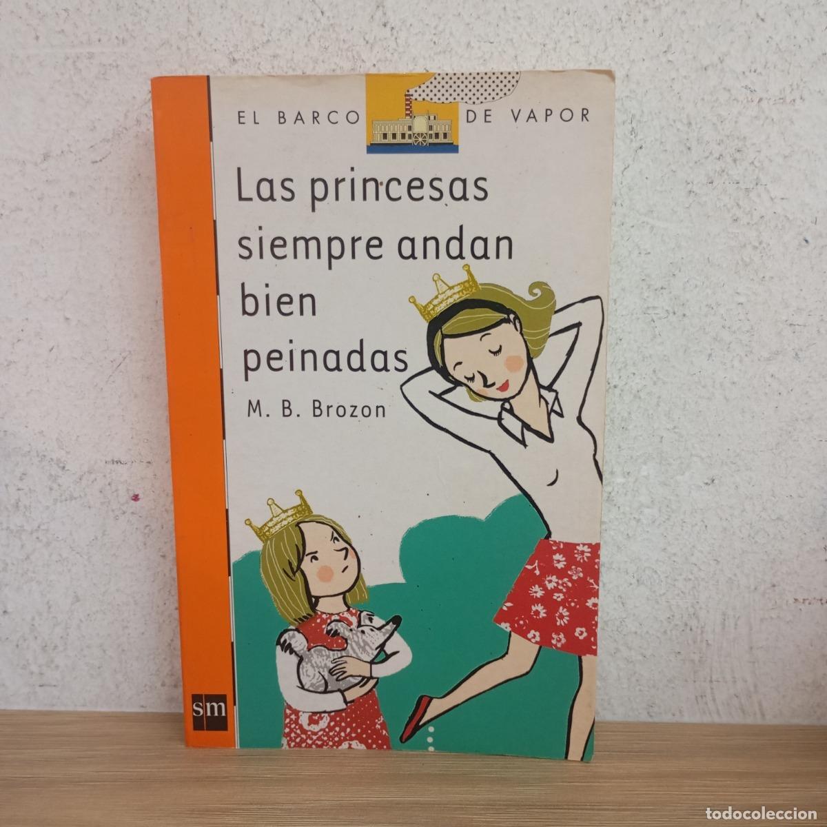 Livros em segunda m&atilde;o: Las princesas siempre andan bien peinadas - M. B. Brozon