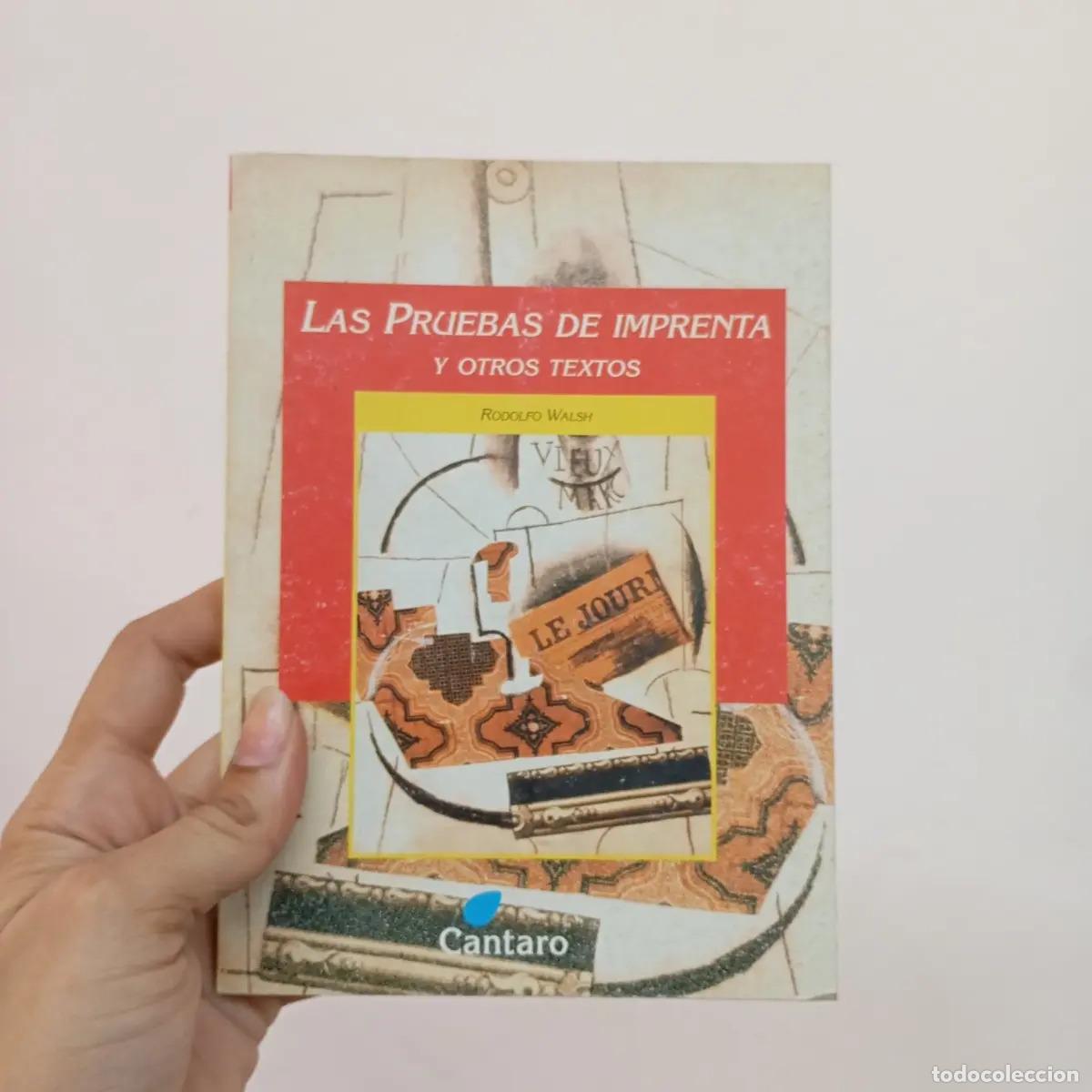 Libros: Las pruebas de imprenta y otros textos - Rodolfo Walsh - Foto 1