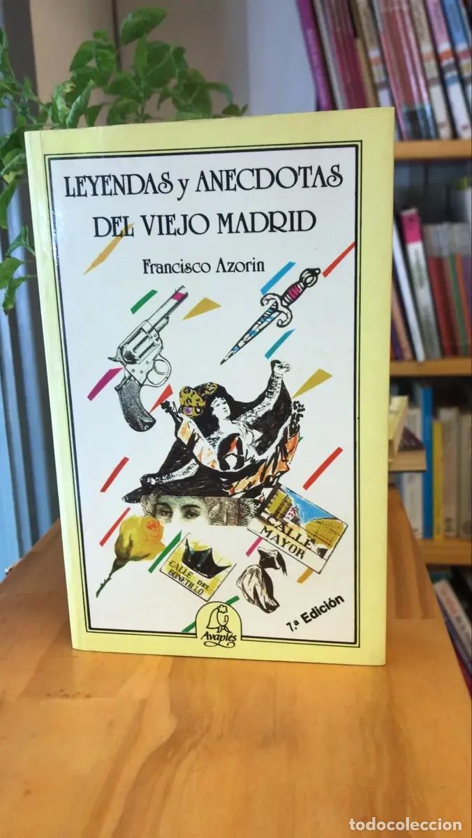Libros: Leyendas y An&eacute;cdotas del Viejo Madrid - Francisco Azorin - Foto 1