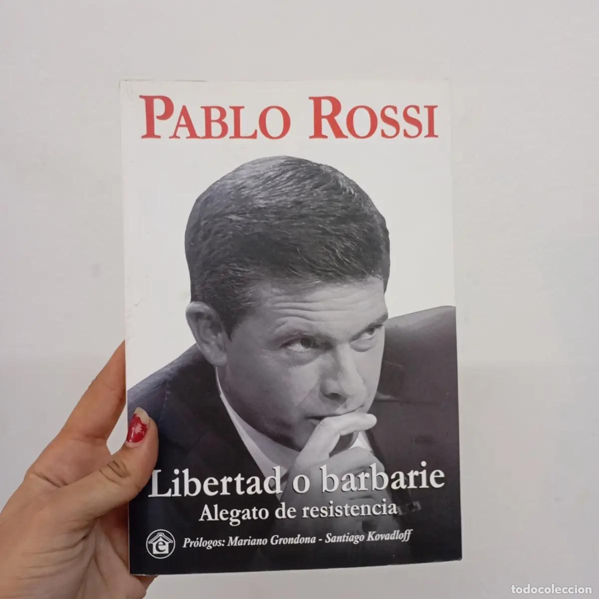 Livros em segunda m&atilde;o: Libertad o barbarie - Pablo Rossi