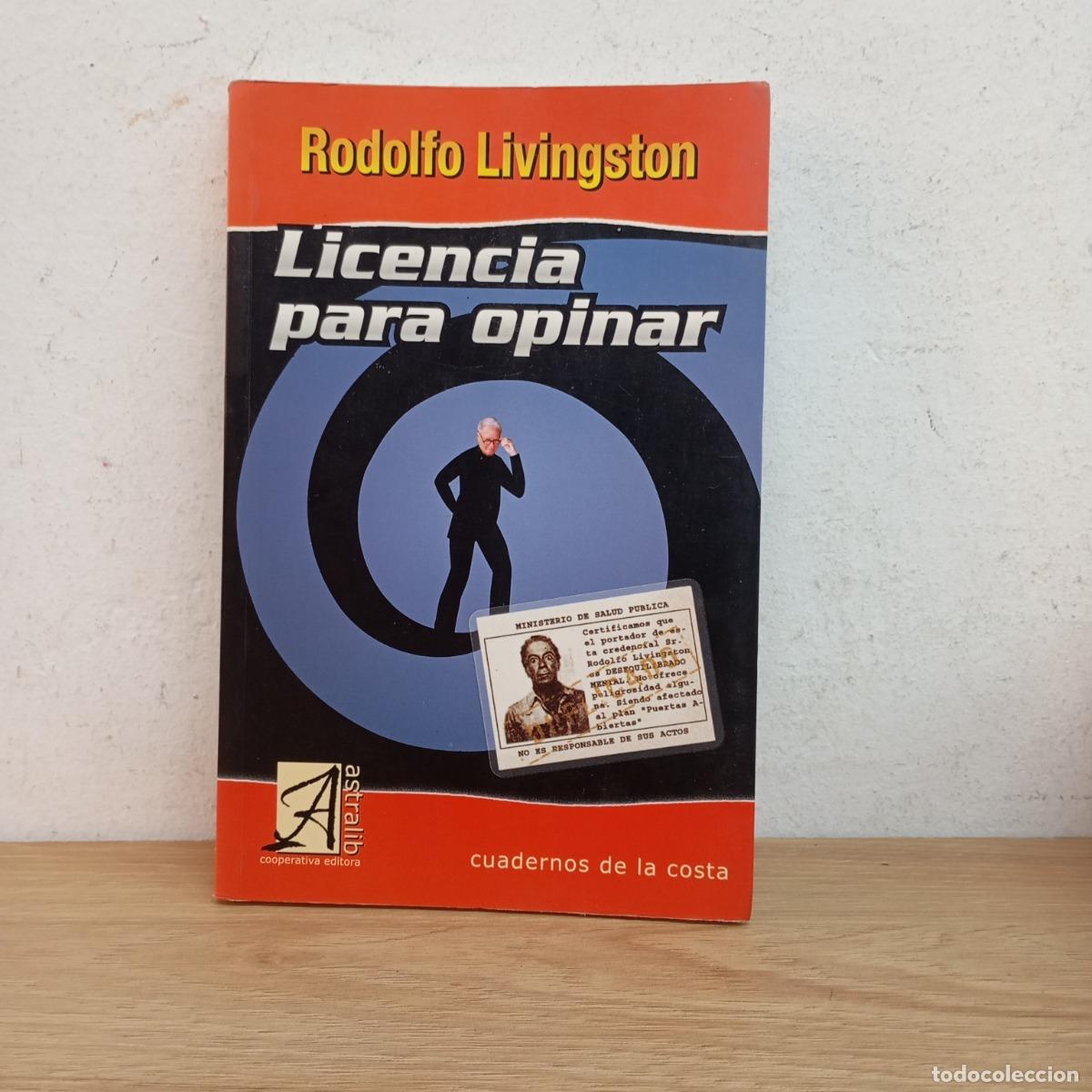 B&uuml;cher: Licencia para opinar - Rodolfo Livingston