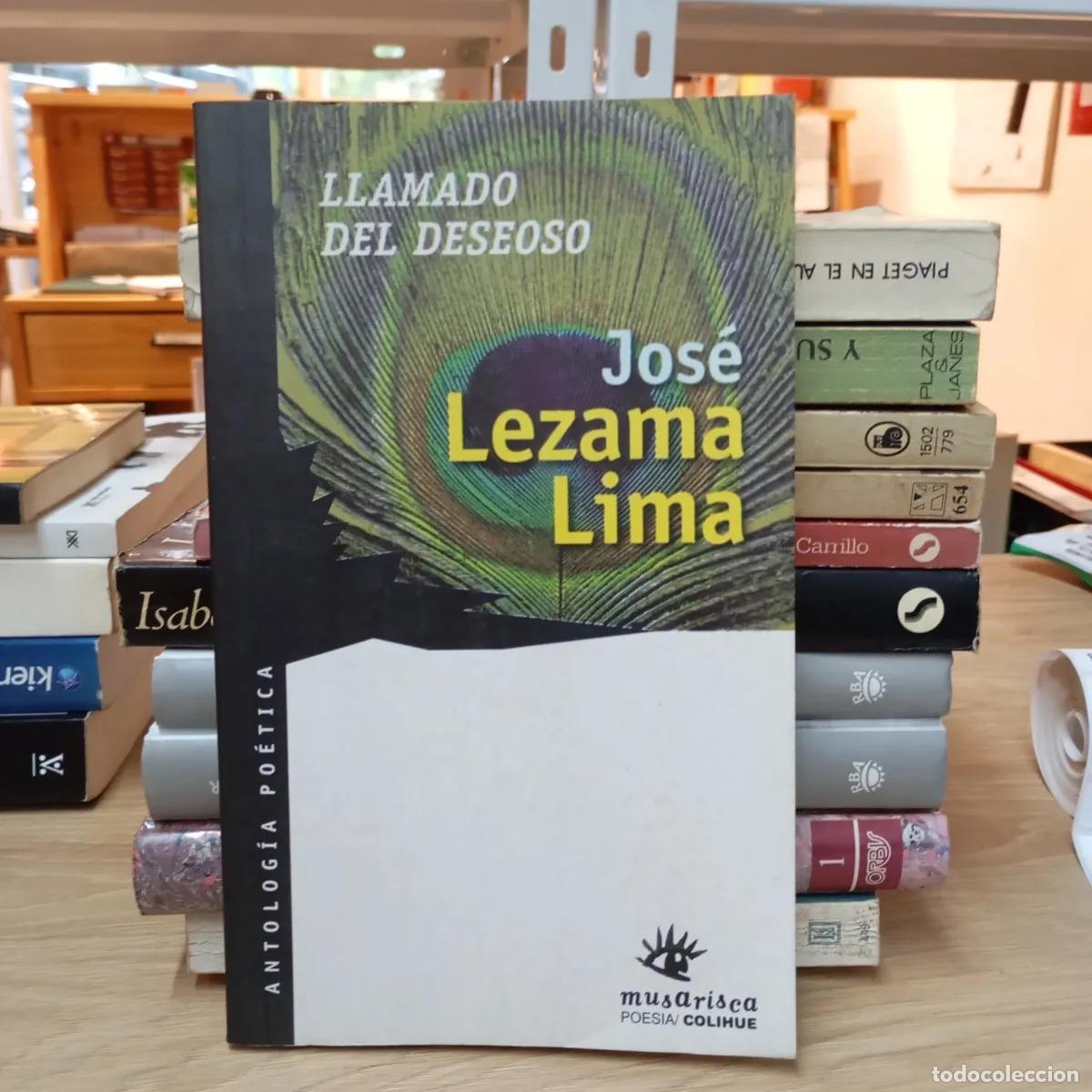 B&uuml;cher: Llamado del deseoso - Jos&eacute; Lezama Lima