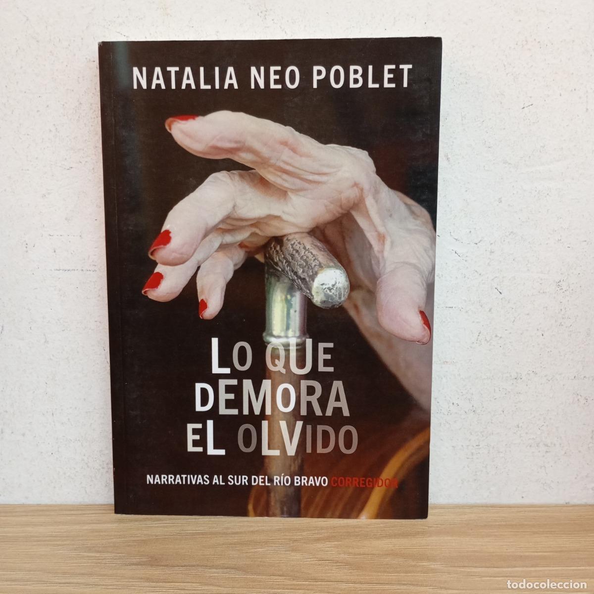 B&uuml;cher: Lo que demora el olvido - Natalia Neo Poblet