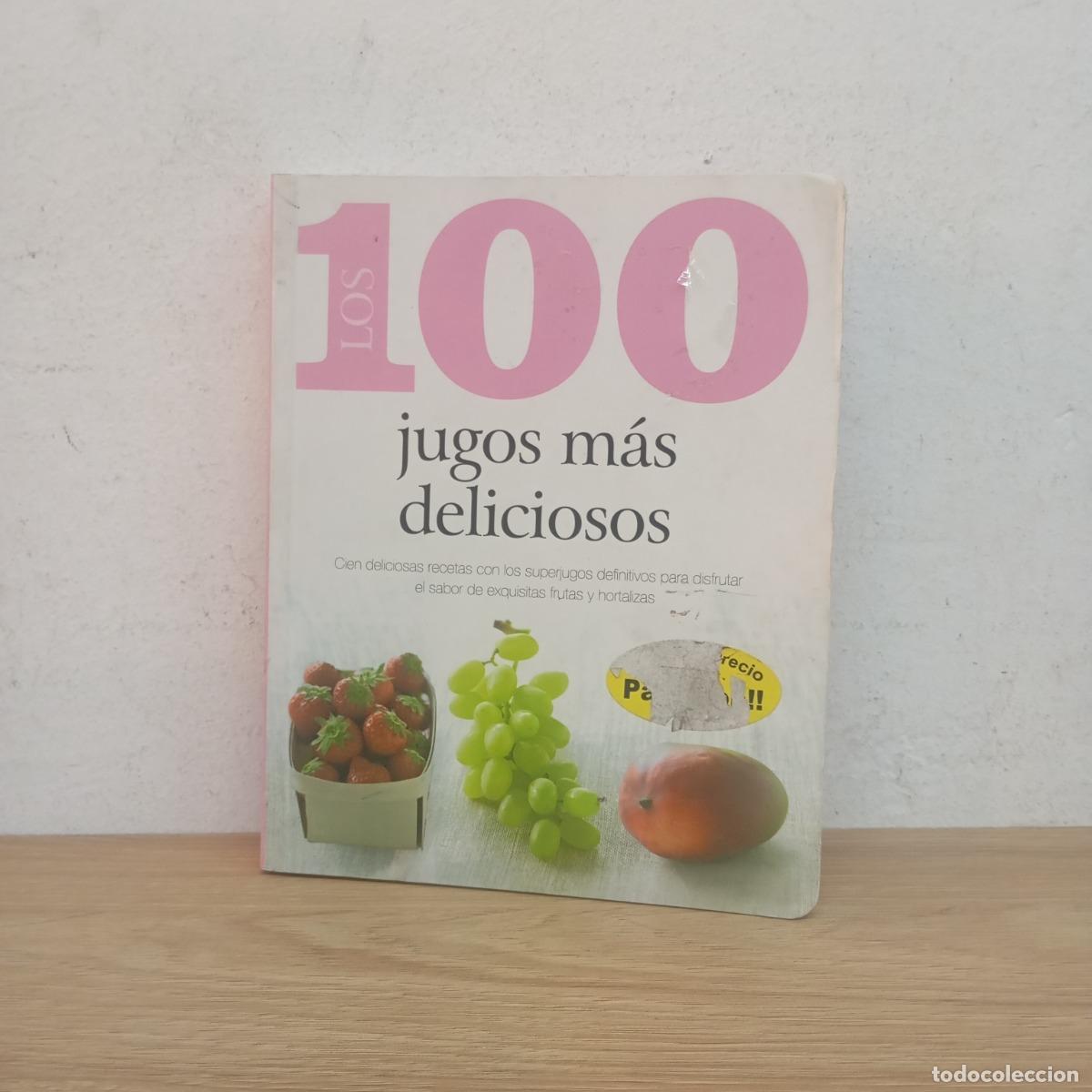 B&uuml;cher: Los 100 jugos m&aacute;s deliciosos - Parragon