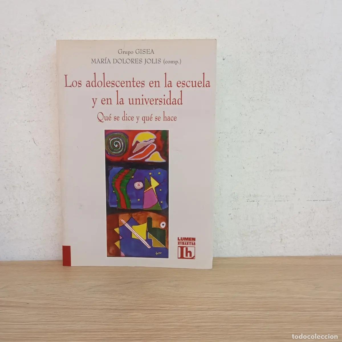 B&uuml;cher: Los adolescentes en la escuela y en la universidad - Grupo GISEA