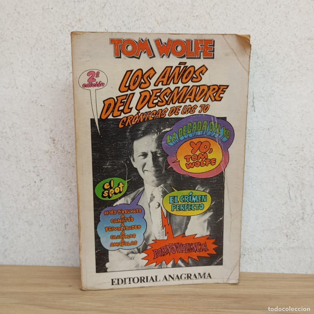 Libros: Los a&ntilde;os del desmadre - Tom Wolfe - Foto 1