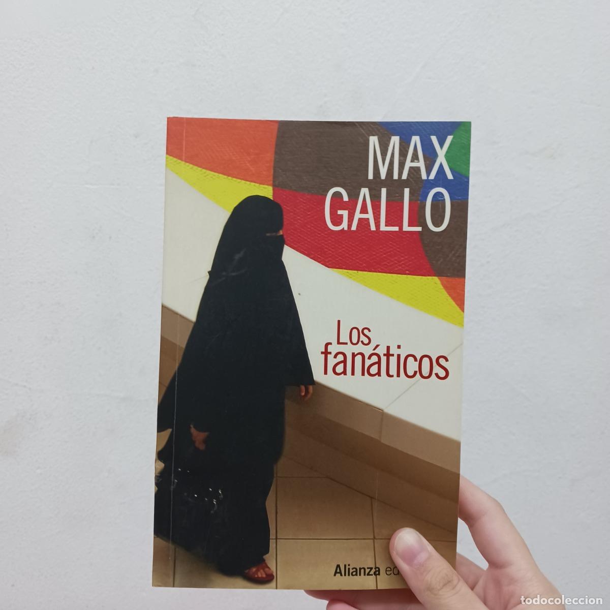Libros: Los fan&aacute;ticos - Max Gallo - Foto 1