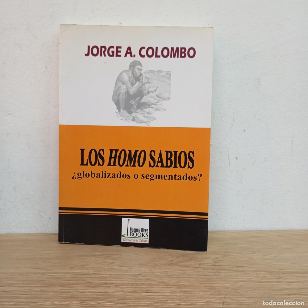 Livros em segunda m&atilde;o: Los homo sabios - Jorge A. Colombo