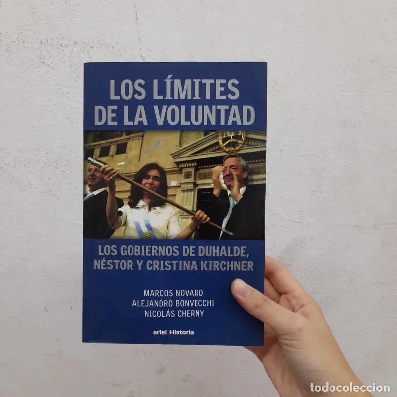 Livros em segunda m&atilde;o: Los l&iacute;mites de la voluntad: gobiernos de Duhalde, N&eacute;stor y Cristina Kirchner - VVAA