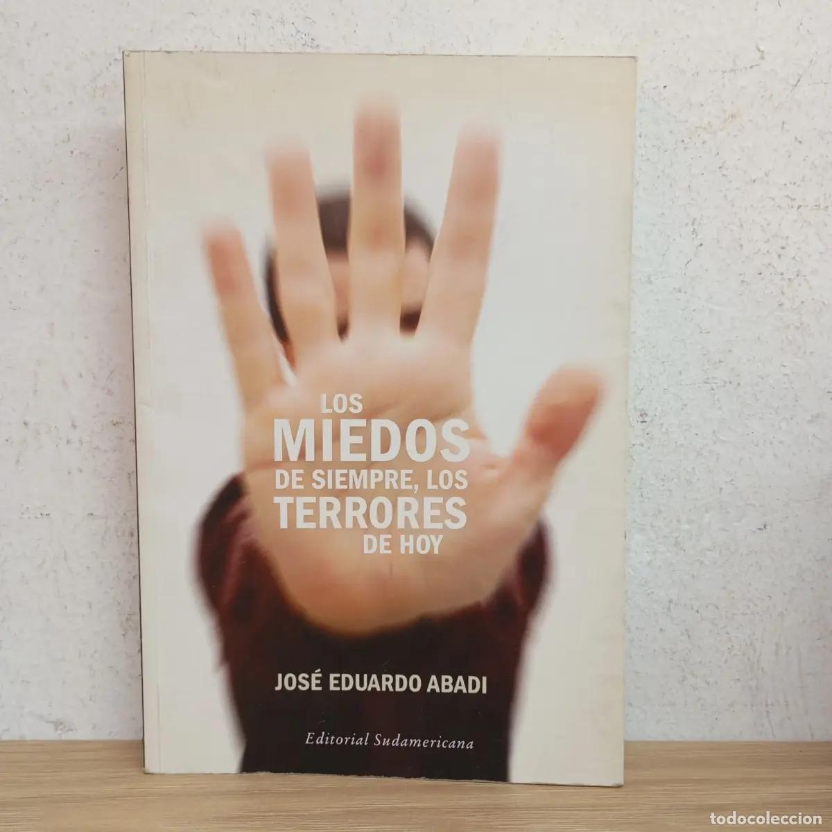 Livros em segunda m&atilde;o: Los miedos de siempre, los terrores de hoy - Jos&eacute; Eduardo Abadi