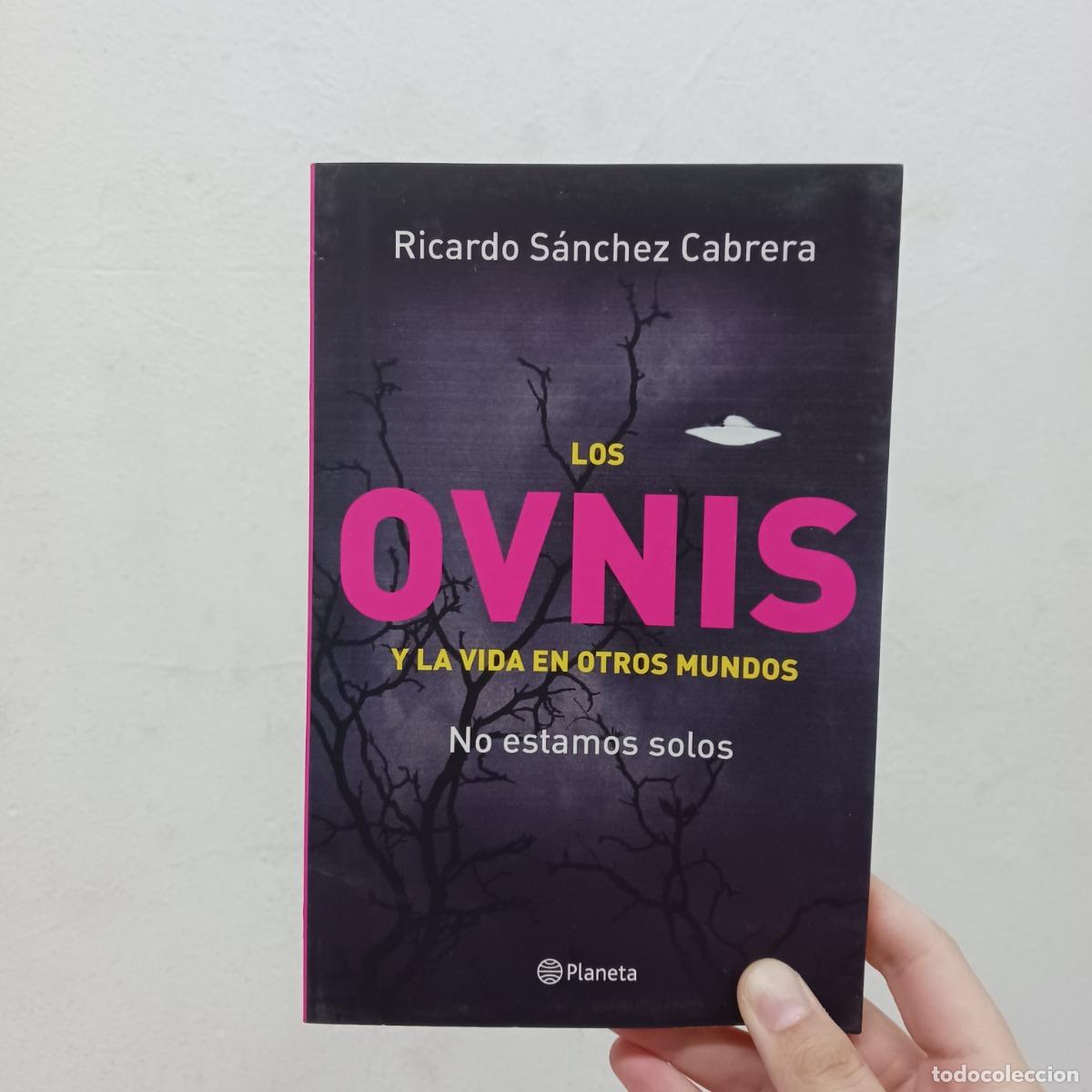 Livros em segunda m&atilde;o: Los ovnis y la vida en otros mundos - Ricardo S&aacute;nchez Cabrera