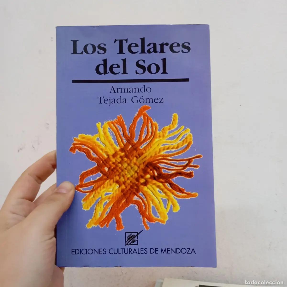 Libros: Los telares del sol - Armando Tejada G&oacute;mez - Foto 1