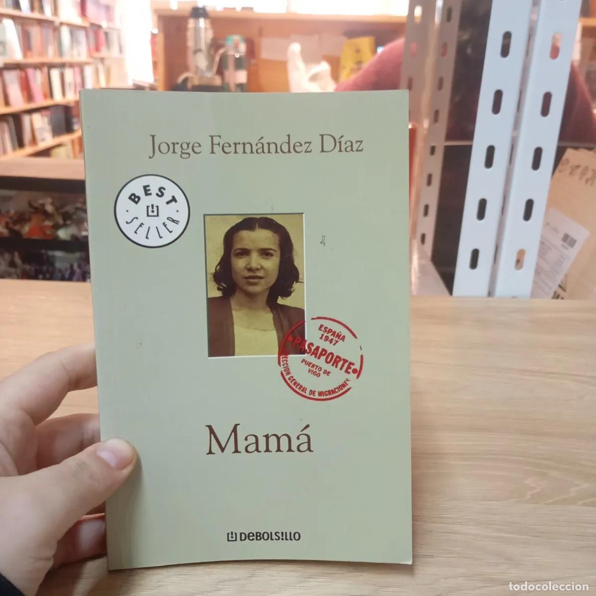 Libri di seconda mano: Mam&aacute; - Jorge Fern&aacute;ndez D&iacute;az
