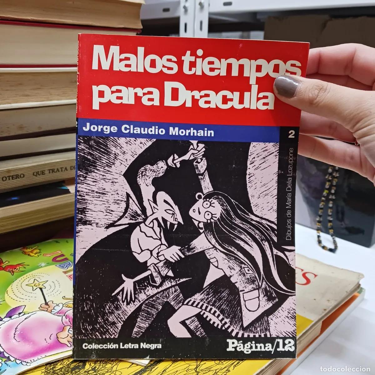 Libros: Malos tiempos para Dracula - Jorge Claudio Morhain