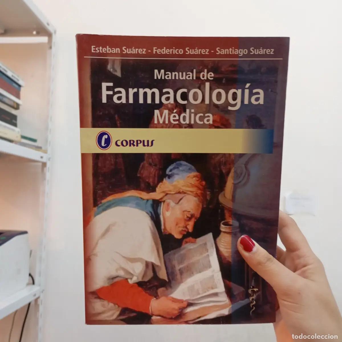 Libros: Manual de farmacologia medica - Esteban Suarez, Federico Suarez, Santiago Suarez