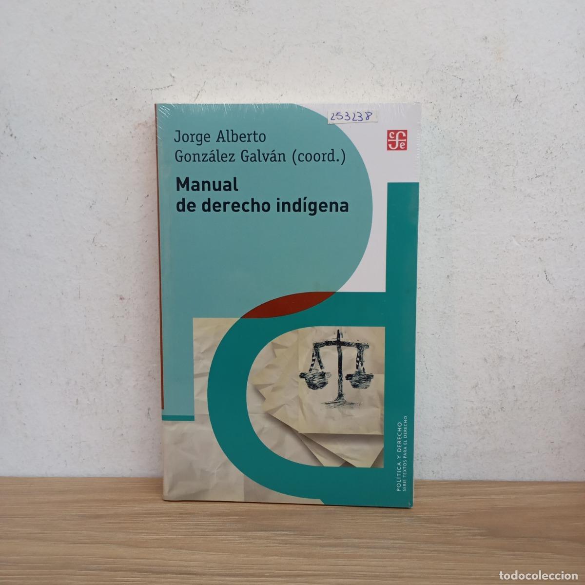 Libros: Manual de derecho ind&iacute;gena - Jorge Alberto Gonz&aacute;lez Galv&aacute;n - Foto 1