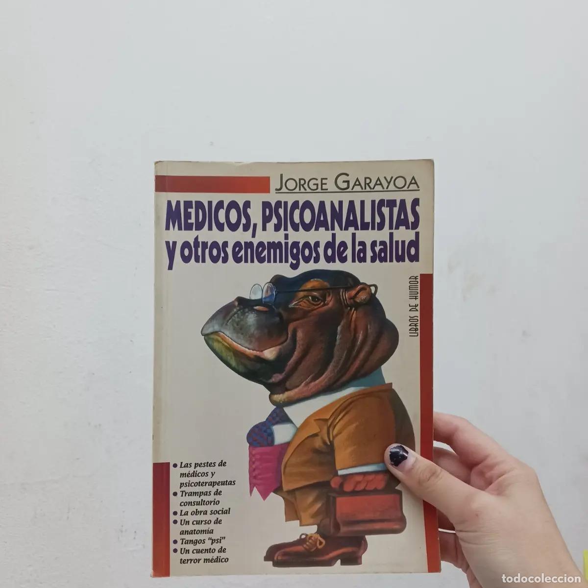 books: Medicos, psicoanalistas y otros enemigos de la salud - Jorge Garaoya