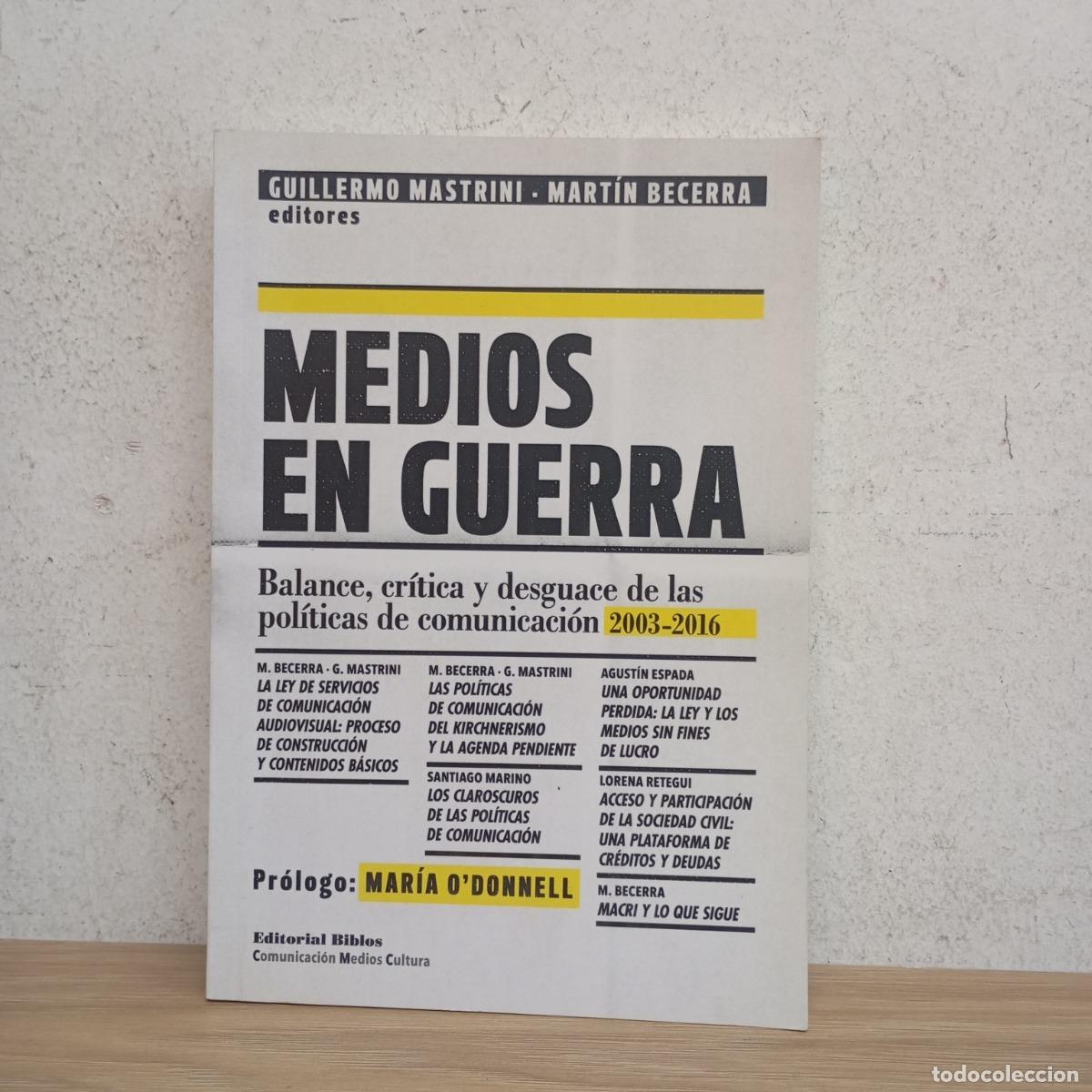 B&uuml;cher: Medios en guerra - Guillermo Mastrini
