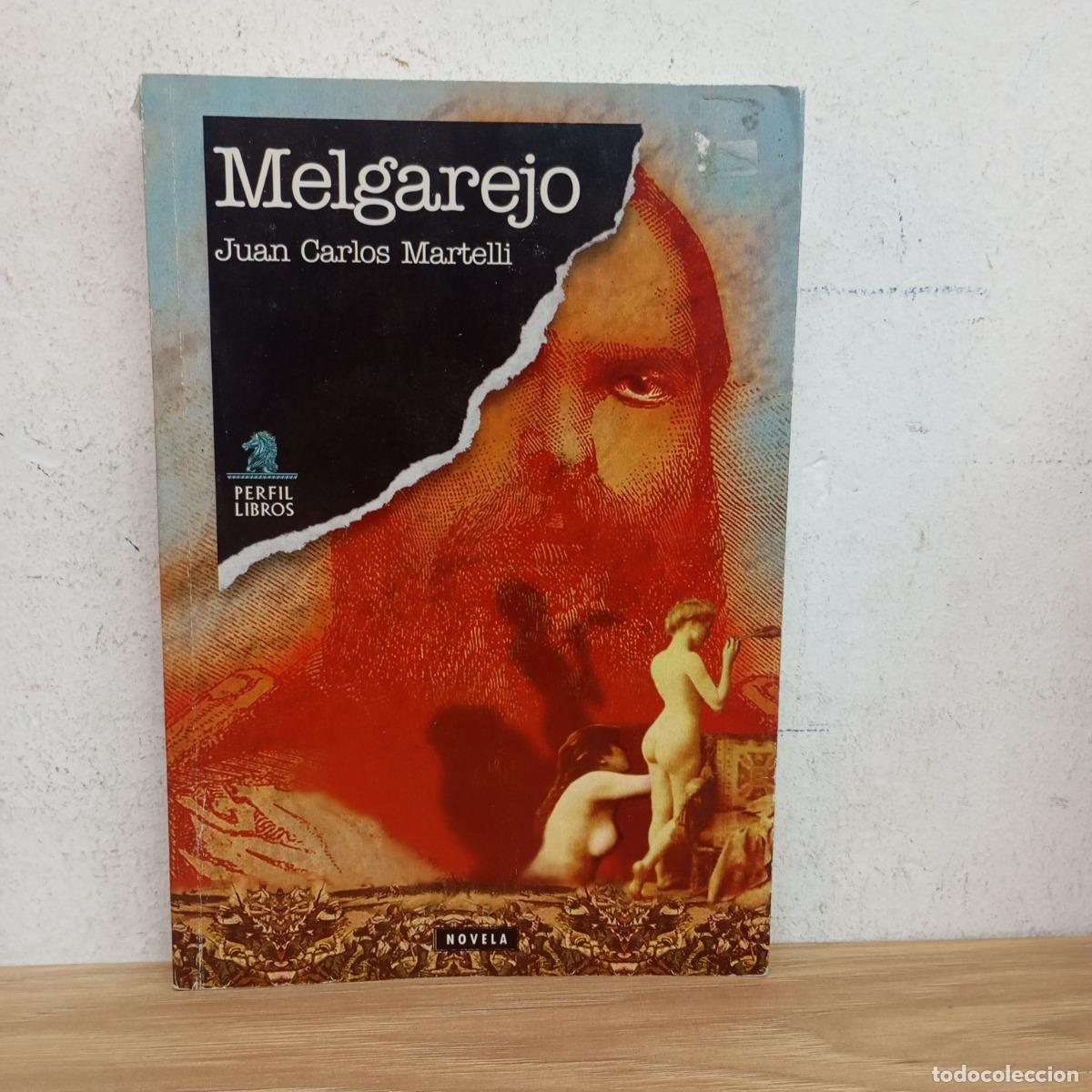 B&uuml;cher: Melgarejo - Juan Carlos Martelli