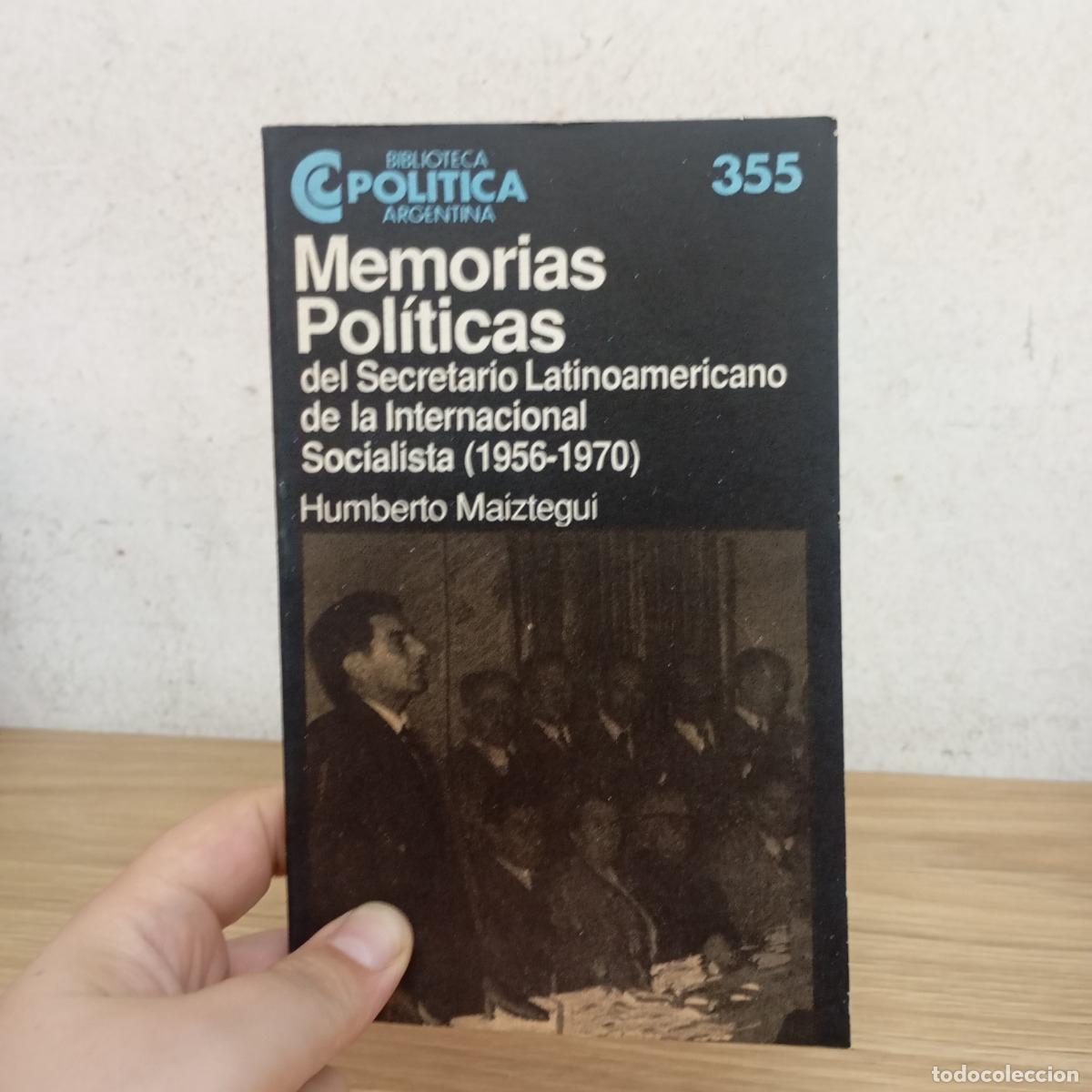 Libri di seconda mano: Memorias pol&iacute;ticas - H. Maiztegui