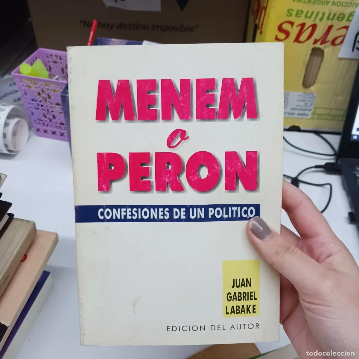 Libros: Menem O Peron - Juan Gabriel Labake - Foto 1