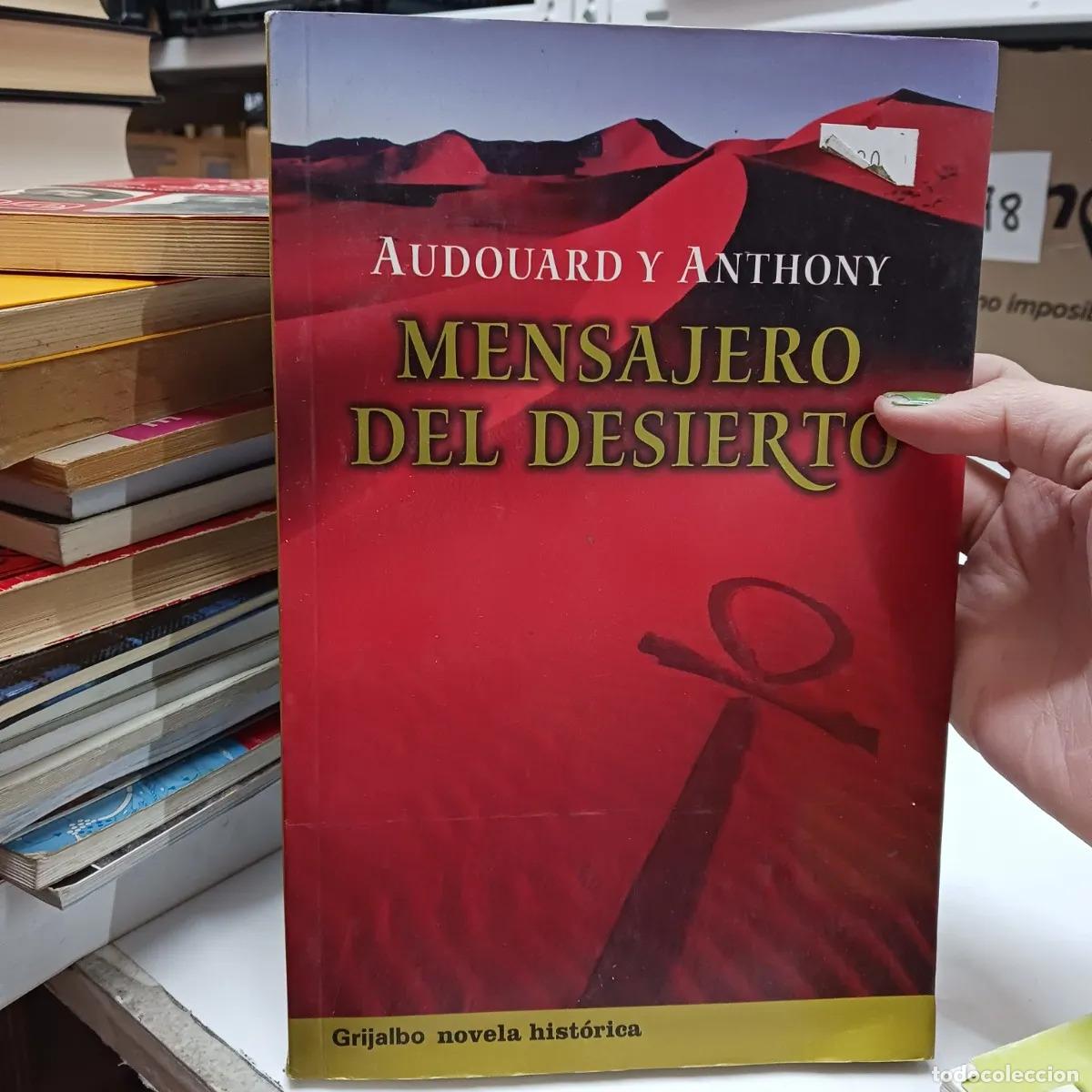 Libri di seconda mano: Mensajero del desierto - Audouard y Anthony