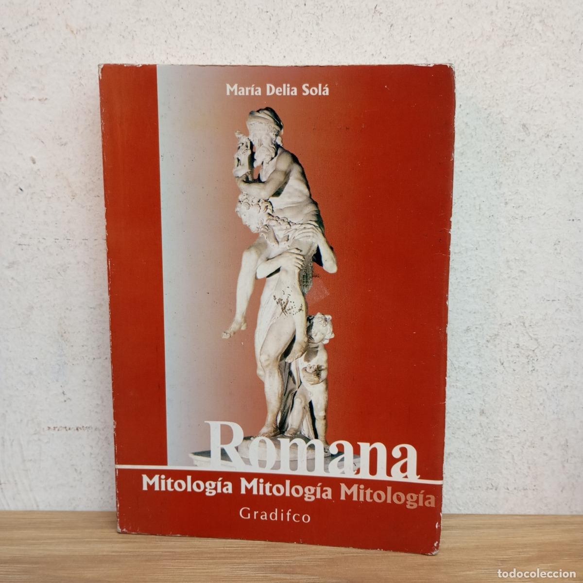B&uuml;cher: Mitolog&iacute;a romana - Mar&iacute;a Delia Sol&aacute;