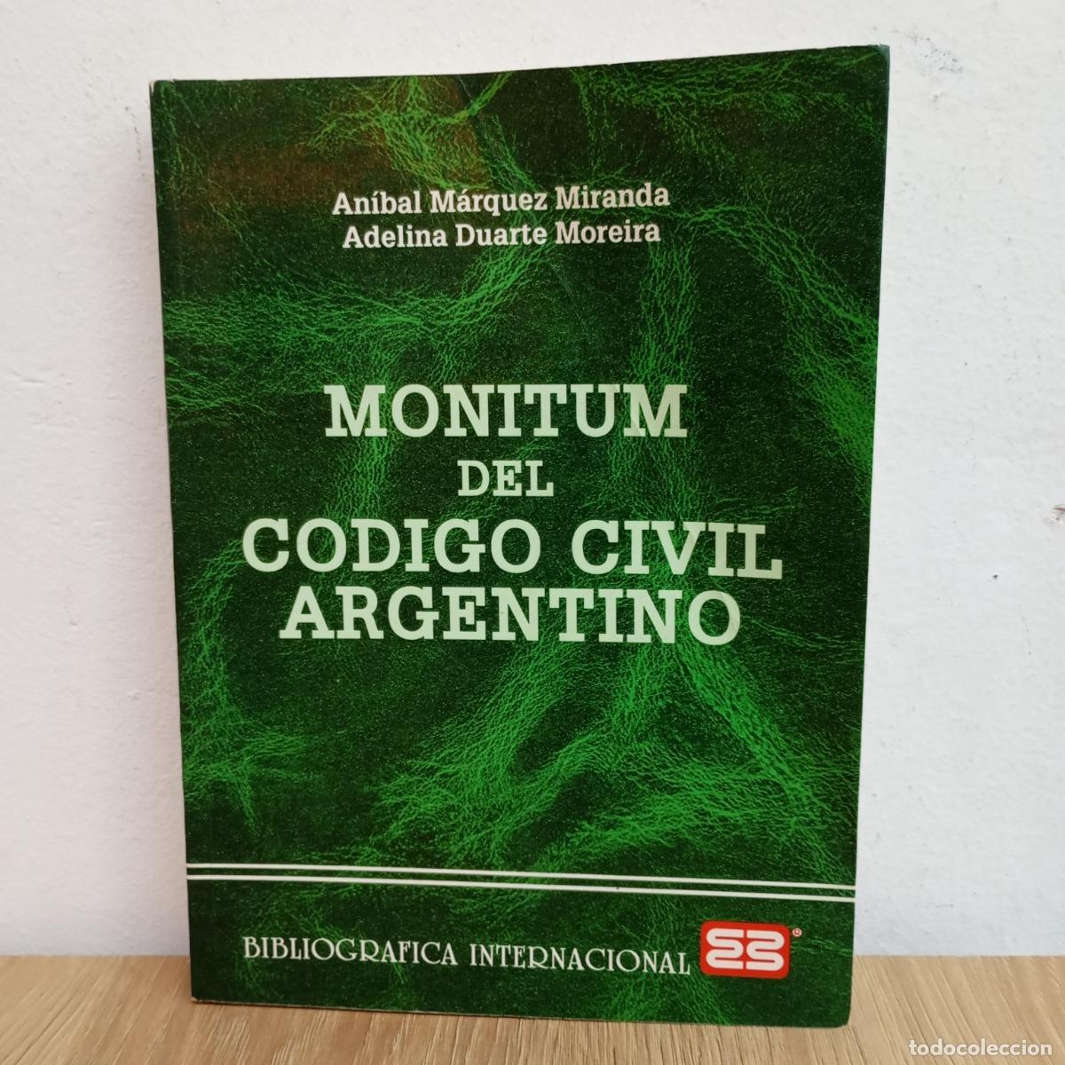 Libri di seconda mano: Monitum del c&oacute;digo civil argentino - Miranda, Moreira