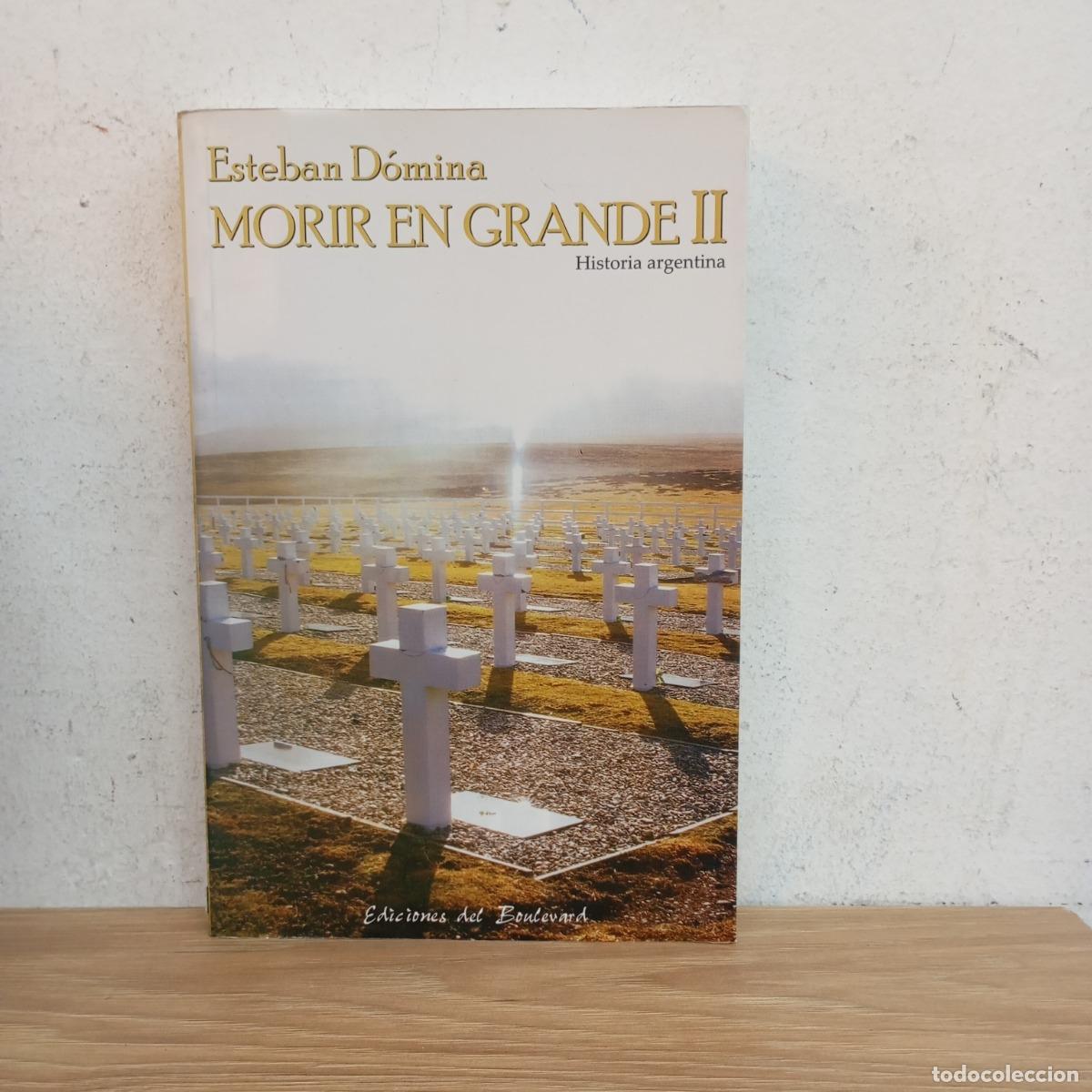 Morir en grande 2 - Esteban D&oacute;mina