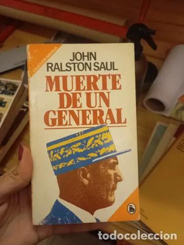 Libros: Muerte de un General - John Ralston Saul - Foto 1