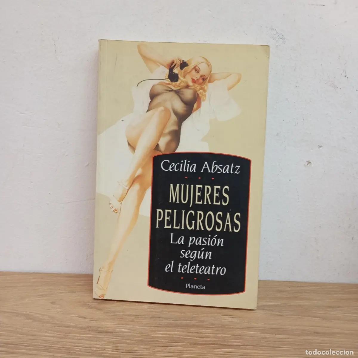 Libri di seconda mano: Mujeres peligrosas - Cecilia Absatz